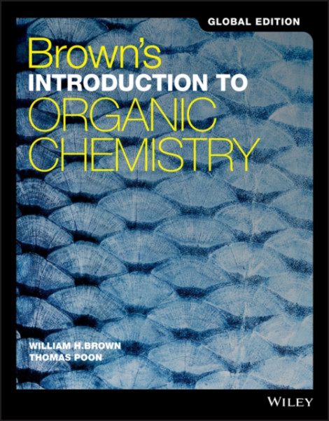 Brown's Introduction to Organic Chemistry, Global Edition